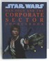 Han Solo and the corporate sector sourcebook west end games hardback